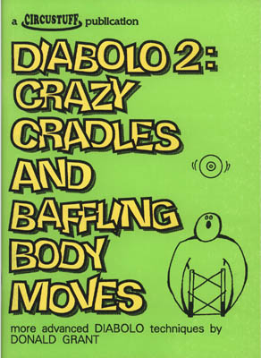 Diabolo 2: Crazy Cradles and Baffling Body Moves